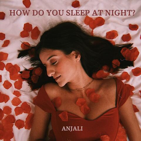 How Do You Sleep At Night?