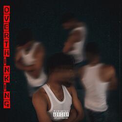 Overthinking (Freestyle)