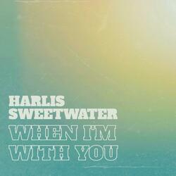 When I'm With You