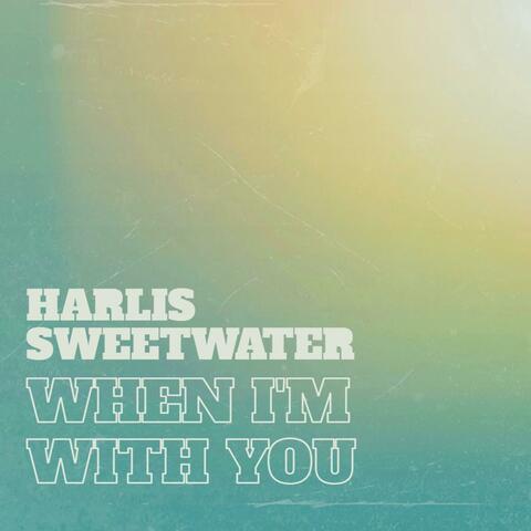 When I'm With You