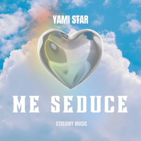 Me Seduce