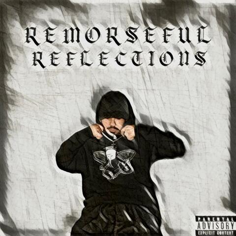 Remorseful Reflections