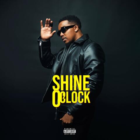 SHINE O' CLOCK