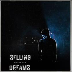 Selling Dreams