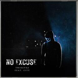 No Excuse