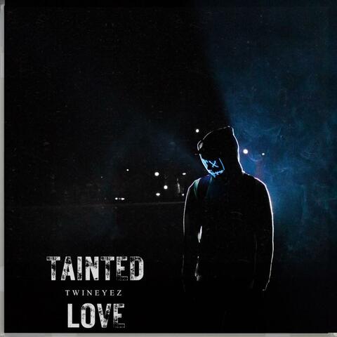 Tainted love