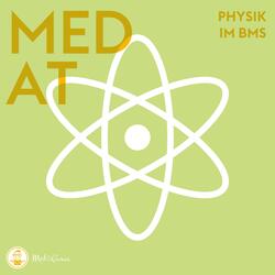 Physik (MedAT BMS)