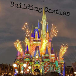 Building Castles
