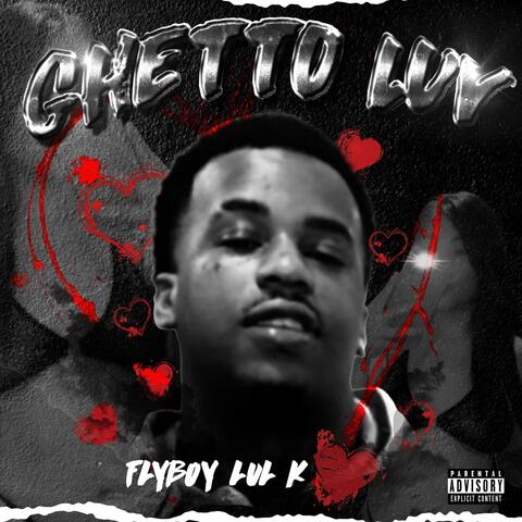 Ghetto luv (feat. Flyboylulk)