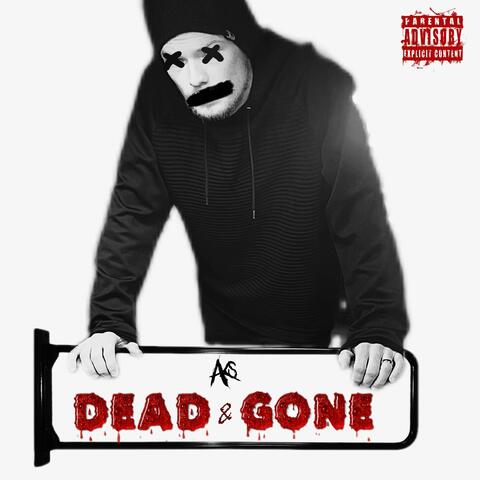 Dead & Gone