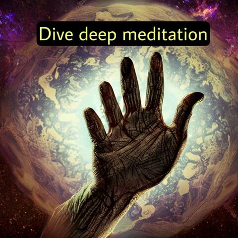 Dive Deep Minfulness Meditations