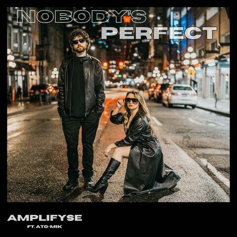 Nobody's Perfect (feat. Ato-Mik)