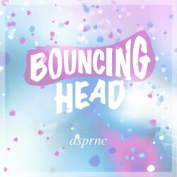 Bouncing Head