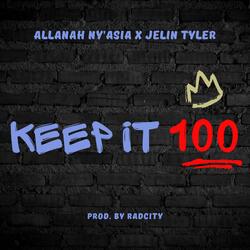 Keep It 100 (feat. Jelin Tyler)