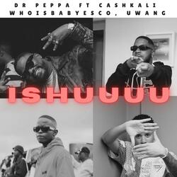 iSHUUU (feat. Cash Khali, Whoisbabyesco & uWang)