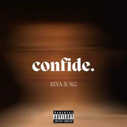 confide. (feat. HC & NG)