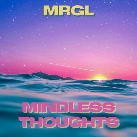 Mindless Thoughts