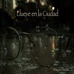 Llueve En La Ciudad