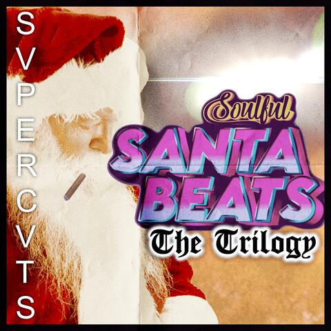 Soulful Santa Beats: The Trilogy