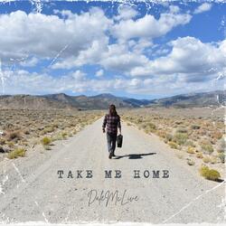 Take me home