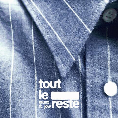 tout le reste (feat. Jow)