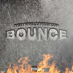 Bounce (feat. Nukey Swervo)