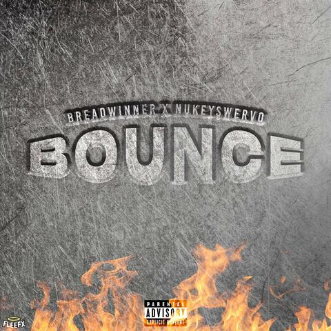 Bounce (feat. Nukey Swervo)