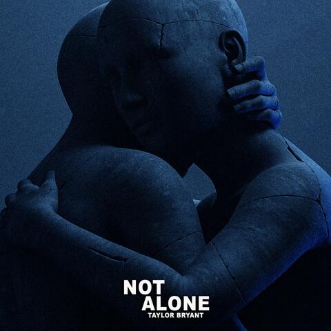 Not Alone Single