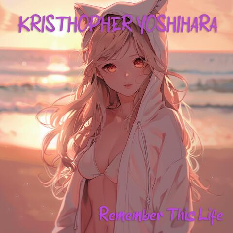 Remember This Life