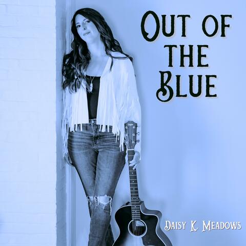 Out of the Blue
