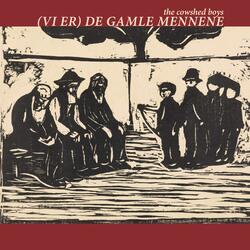 (Vi er) De gamle mennene