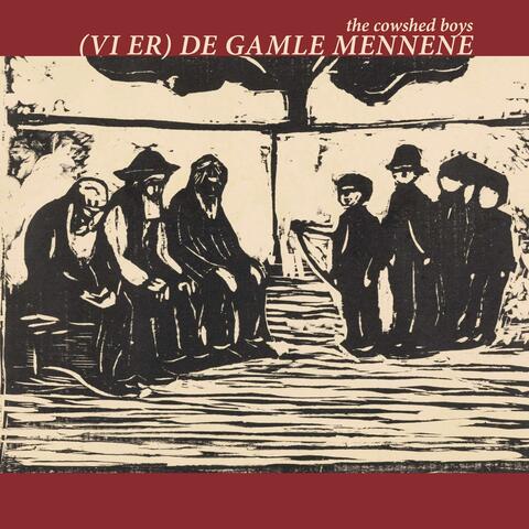 (Vi er) De gamle mennene