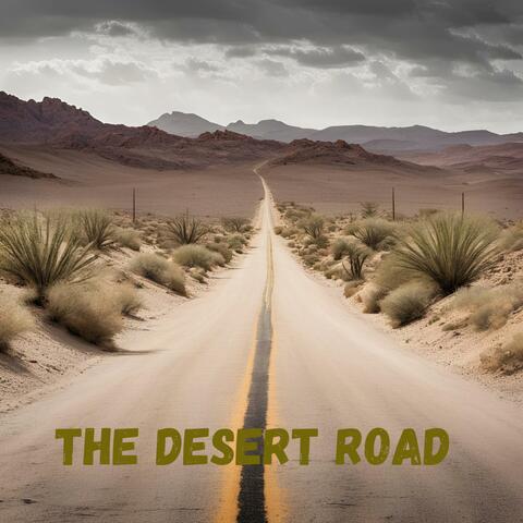 The Desert Road
