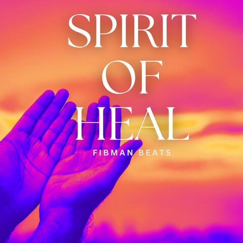 Spirit Of Heal