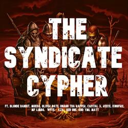 THE SYNDICATE CYPHER (feat. Mueda, Oliver Bate, Dnash Tha Rapper, Capital X, REECE, KingFire, Limbo K.M.M., WH1S, KZA, Gen One & YMLMatt)