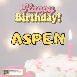 Birthday Song ASPEN (Happy Birthday ASPEN)