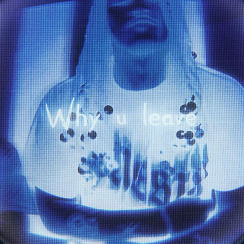 Why u leave