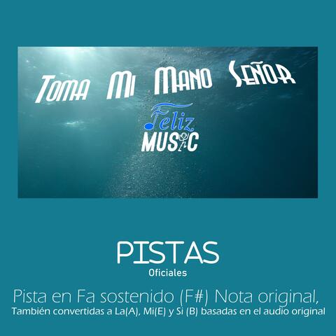 Toma Mi Mano (Pistas oficiales)