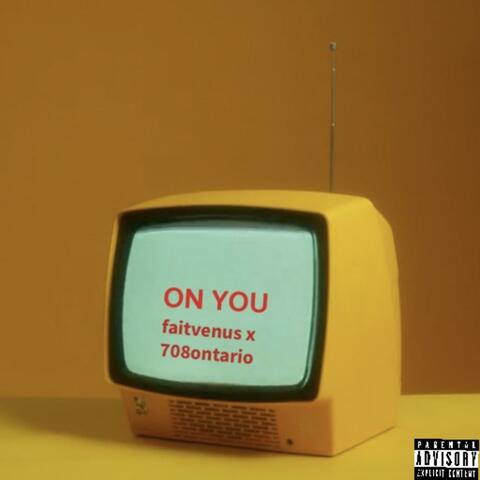 On you (feat. 708ontario)