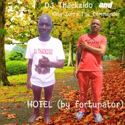 Hotel(by fortunator) (feat. DJ Thackzido)