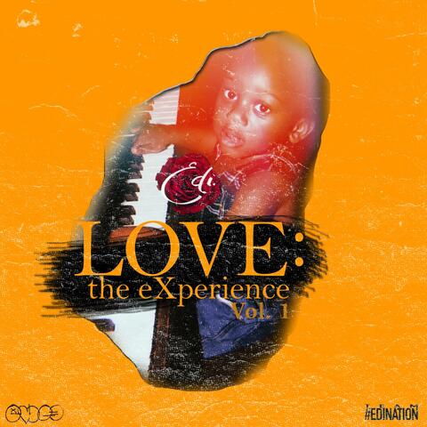 LOVE: the eXperience, Vol. 1