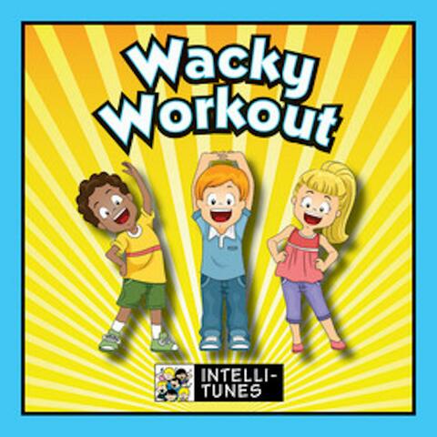Wacky Workout