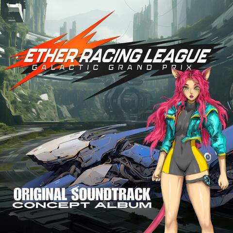 Ether Racing League – Original Soundtrack Concept Album