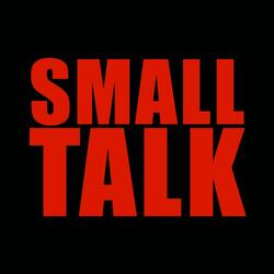 Small Talk