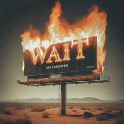 WAIT! (feat. X-Pert)