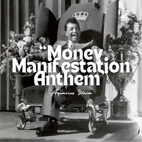 Money Manifestation Anthem