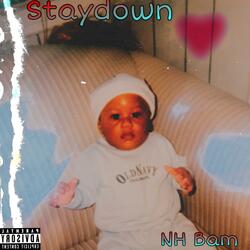 Stay down