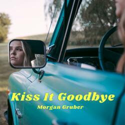 Kiss It Goodbye