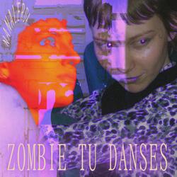 ZOMBIE TU DANSES