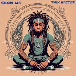 SHOW ME
